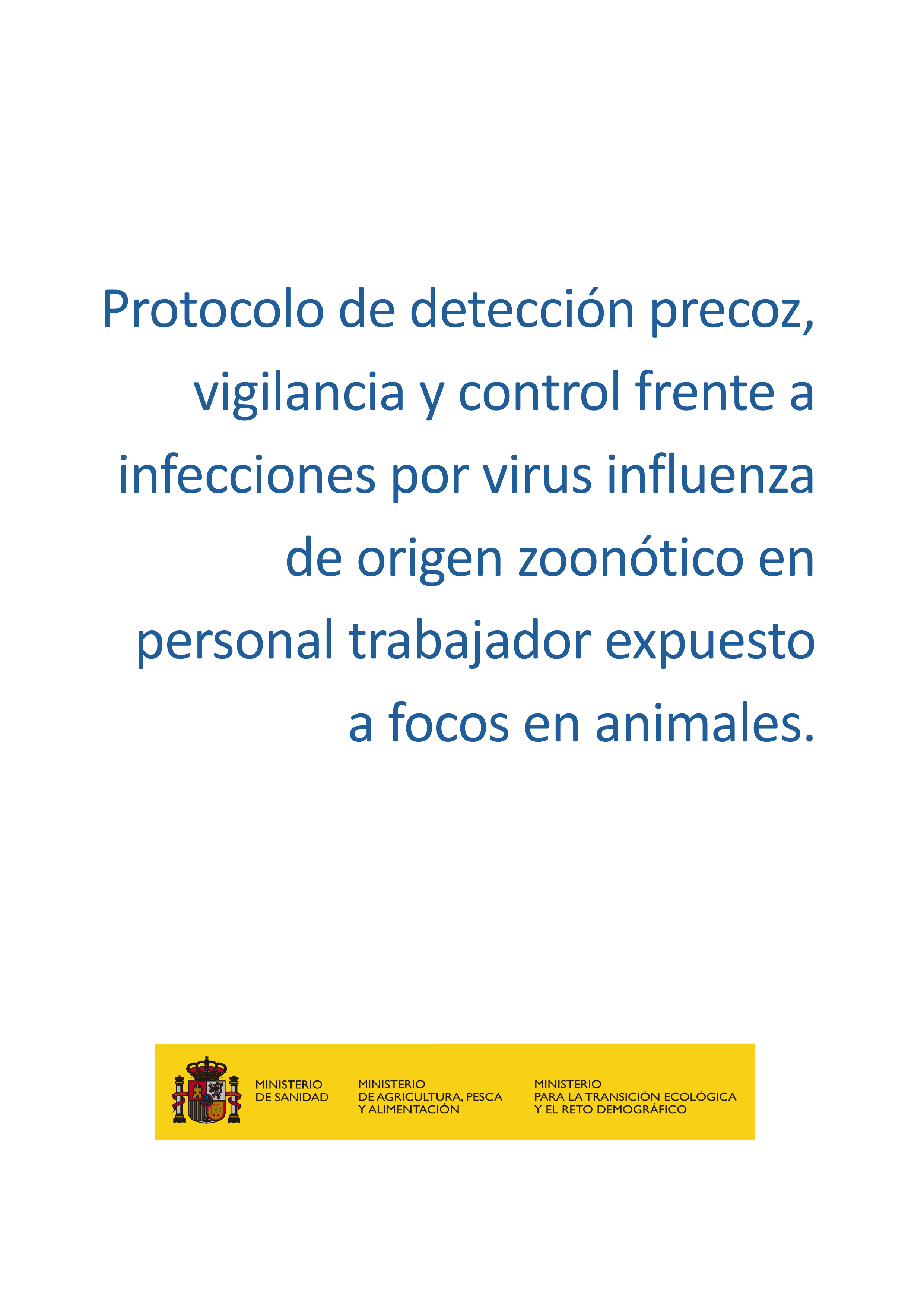 Protocolo de detección precoz, vigilancia y control frente a infecciones por virus influenza de origen zoonótico en personal trabajador expuesto a focos en animales