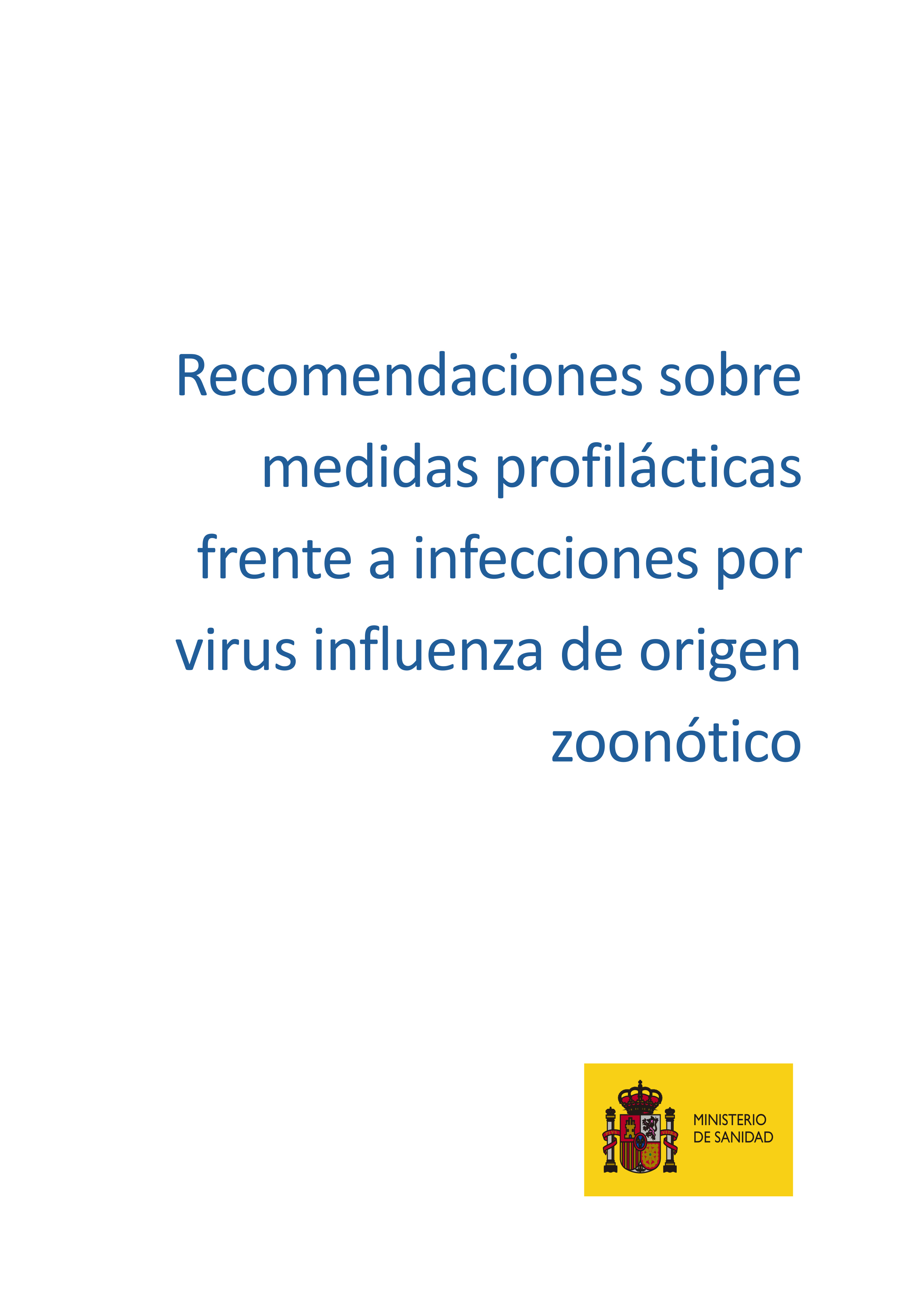 Recomendaciones sobre medidas profilácticas frente a infecciones por virus influenza de origen zoonótico