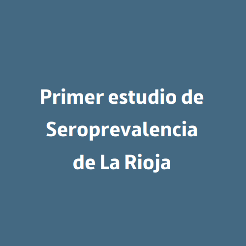 Primer estudio de seroprevalencia de La Rioja